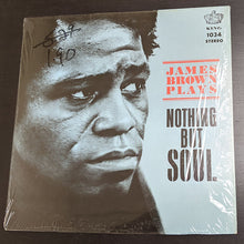 Load image into Gallery viewer, James Brown &amp; The Famous Flames - James Brown Plays Nothing But Soul LP

