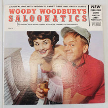 Load image into Gallery viewer, Woody Woodbury’s Saloonatics LP – Signed by Woodbury (Jan. 4 /84)
