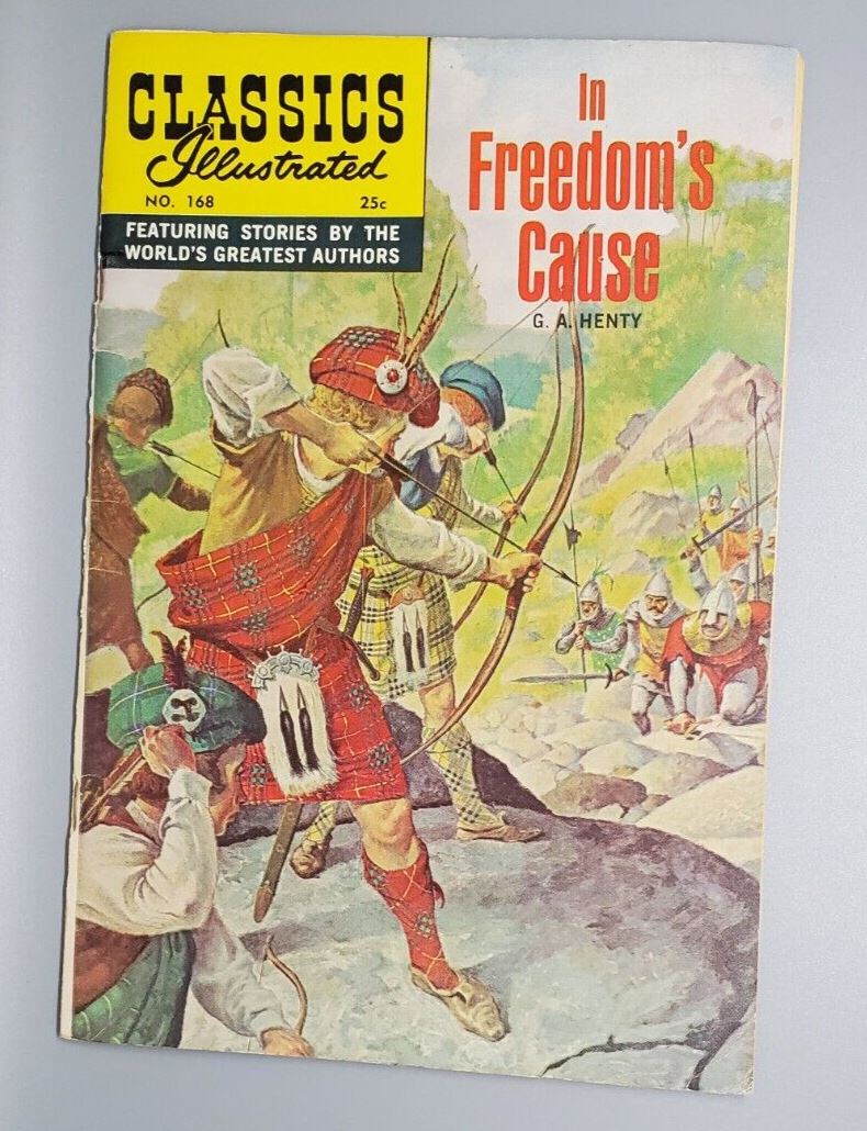Classics #168 HRN 169 1st (only) Edition F. 6.0 In Freedom's Cause by G.A. Henty