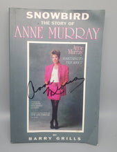 Load image into Gallery viewer, 1996 Anne Murray Signed Book Snowbird by Barry Grills
