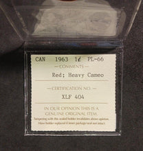 Load image into Gallery viewer, 1963 Canada 1 cent P L-66 Red; Heavy Cameo Cert # XLF 404 ICCS
