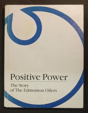 Load image into Gallery viewer, Positive Power The Story of The Edmonton Oilers 1982 Rare
