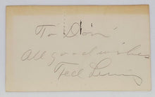 Load image into Gallery viewer, Hollywood Musician Ted Lewis Autographed Note
