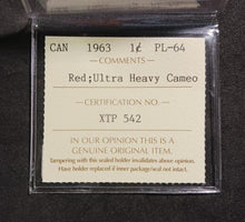 Load image into Gallery viewer, 1963 Canada 1 cent P L-64 Red; Ultra Heavy Cameo Cert # XTP 542 ICCS

