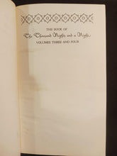 Load image into Gallery viewer, The Book of The Thousand Nights and a Night Vol 3 and 4, 1934 Hardcover
