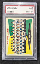 Load image into Gallery viewer, 1960 Topps Indians Team #174 PSA NM 7 (Well Centered)
