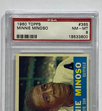 Load image into Gallery viewer, 1960 Topps Minnie Minoso #365 PSA NM-MT 8 (Well Centered)
