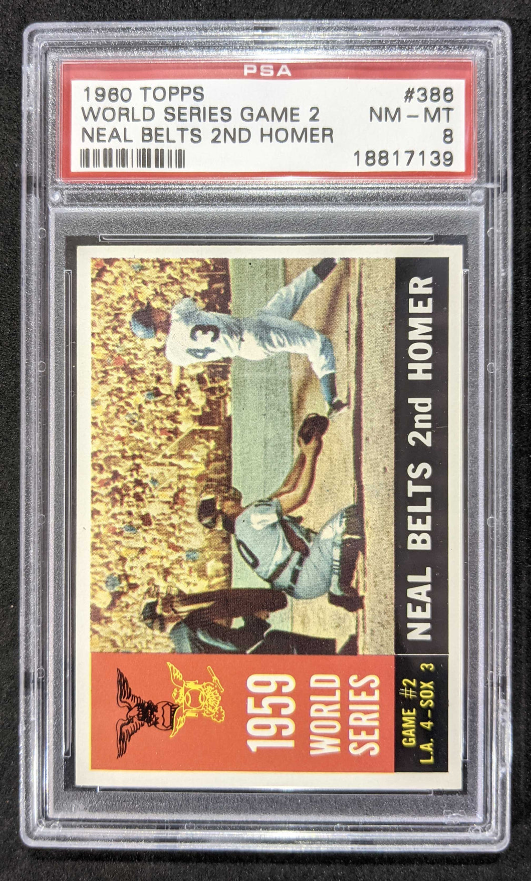 1960 Topps World Series Game 2 Neal Belts 2nd Homer #386 PSA NM-MT 8