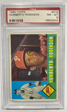 Load image into Gallery viewer, 1960 Topps Humberto Robinson #416 PSA NM-MT 8

