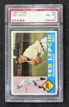 Load image into Gallery viewer, 1960 Topps Ted Lepcio #97 PSA NM-MT 8
