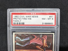 Load image into Gallery viewer, 1962 Civil War News Protecting His Family #41 PSA NM - MT 8
