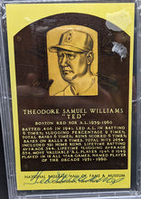 Load image into Gallery viewer, 1964 - Date HOF Yellow Plaque PSA Certified Autographed / Authentic Ted Williams
