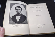 Load image into Gallery viewer, Lincoln Frees The Slaves – Stephen Leacock – 1934 – First Edition
