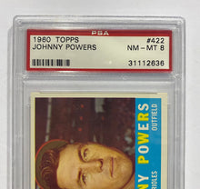 Load image into Gallery viewer, 1960 Topps Johnny Powers #422 PSA NM-MT 8 Serial #31112636
