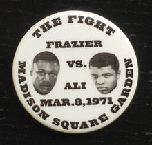 Load image into Gallery viewer, 1971 Joe Frazier vs. Muhammad Ali Madison Square Garden Pinback
