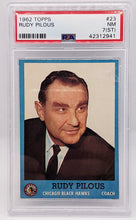 Load image into Gallery viewer, 1962 Topps Rudy Pilous #23 PSA Graded 7 (ST) Card - NM
